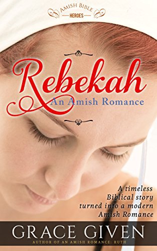 An Amish Romance: REBEKAH