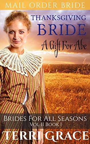 Thanksgiving Bride: A Gift For Abe