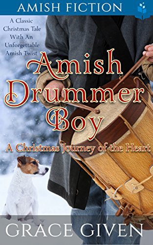 Amish Drummer Boy: A Christmas Journey of the Heart