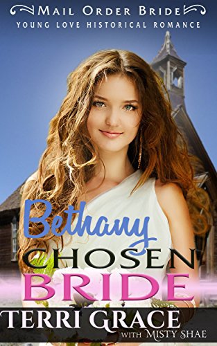 Mail Order Bride: Bethany Chosen Bride