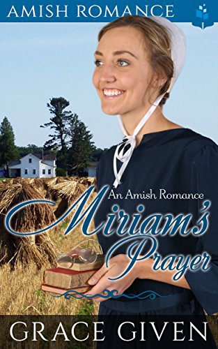 Amish Romance: Miriam’s Prayer: Inspirational Christian Romance