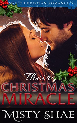 Their Christmas Miracle: Sweet Christian Romance