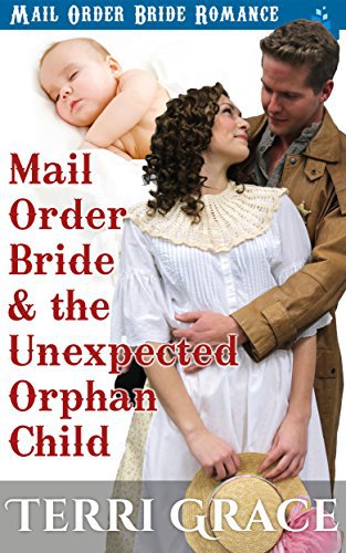 Mail Order Bride & the Unexpected Orphan Child