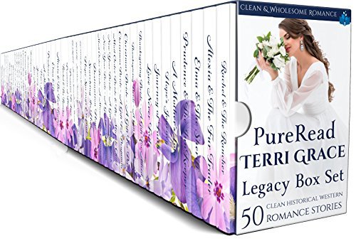 Pure Read Terri Grace Legacy Boxset: 50 Clean Historical Western Romance Stories
