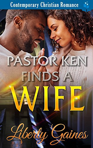 Pastor Ken Finds a Wife: Contemporary Christian Romance