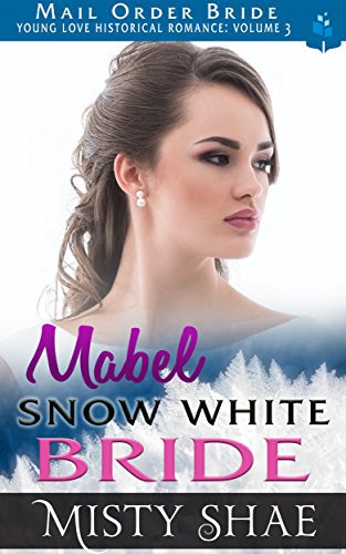 Mabel – Snow White Bride: Mail Order Bride