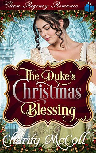 The Duke’s Christmas Blessing