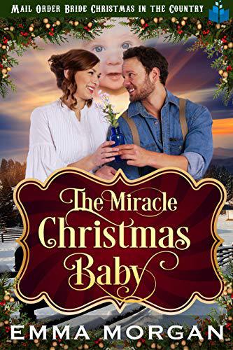 The Miracle Christmas Baby
