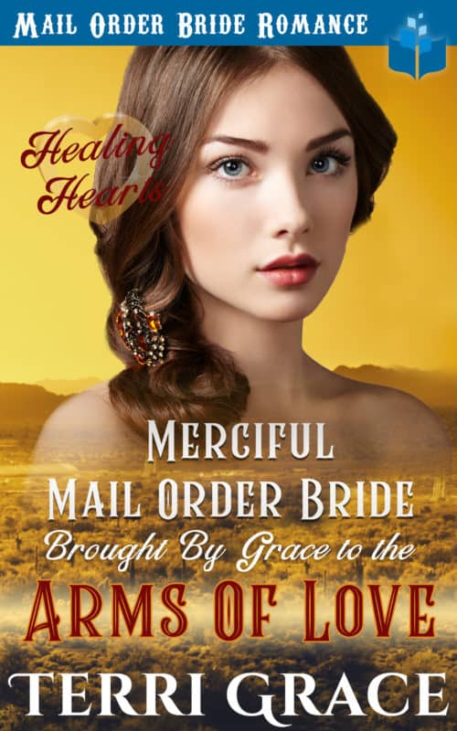 Merciful Mail Order Bride Brought by Grace to the Arms of Love