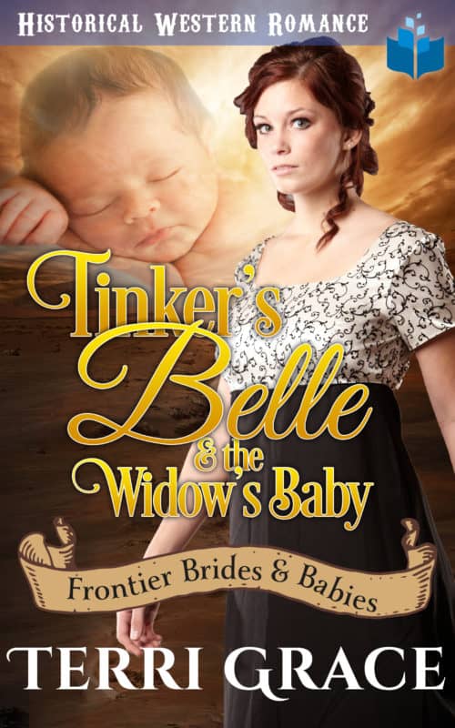 Tinker’s Belle & the Widow’s Baby