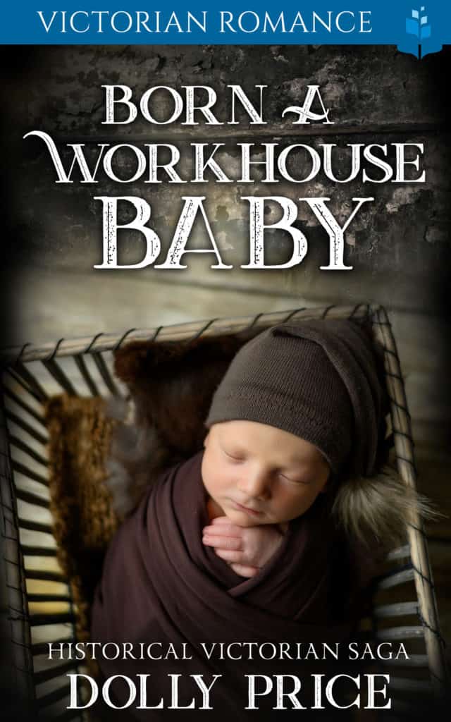 Born a Workhouse Baby
