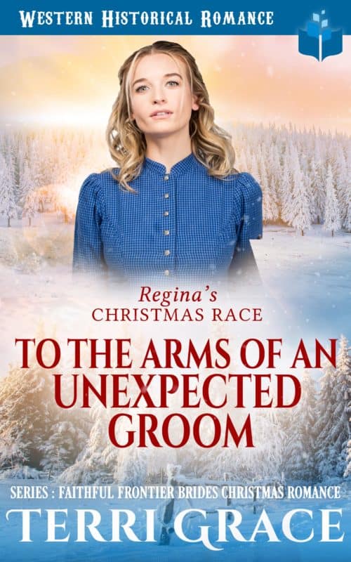 Regina’s Christmas Race – To The Arms Of An Unexpected Groom