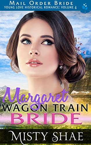 Margaret – Wagon Train Bride