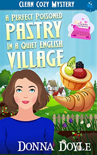 A Perfect Poisoned Pastry in a Quiet English Village