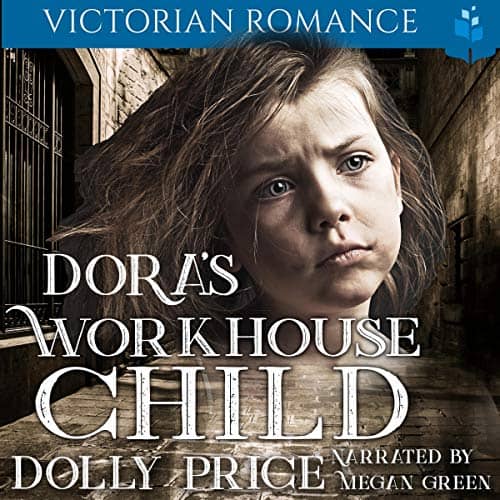 Dora’s Workhouse Child Audiobook