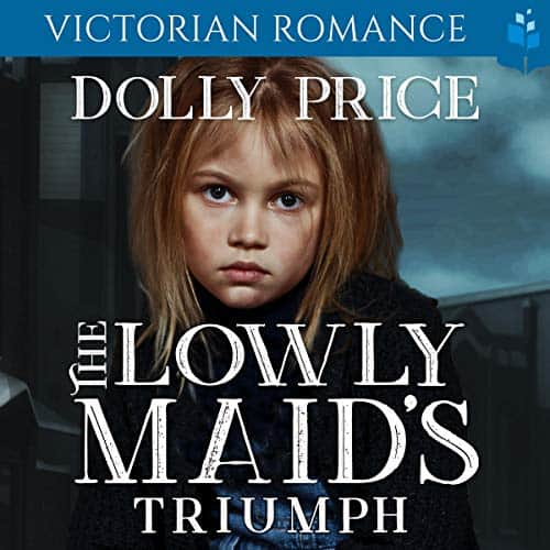 The Lowly Maid’s Triumph Audiobook