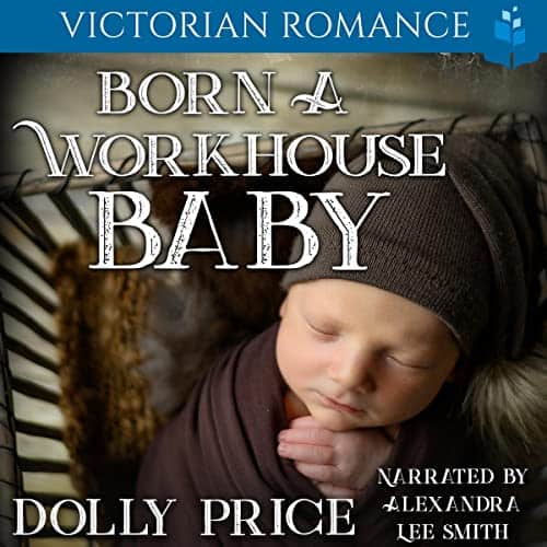 Born A Workhouse Baby Audiobook