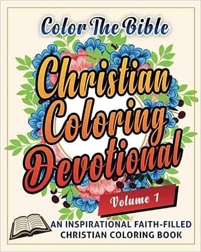 Color The Bible Christian Coloring Devotional Volume 1