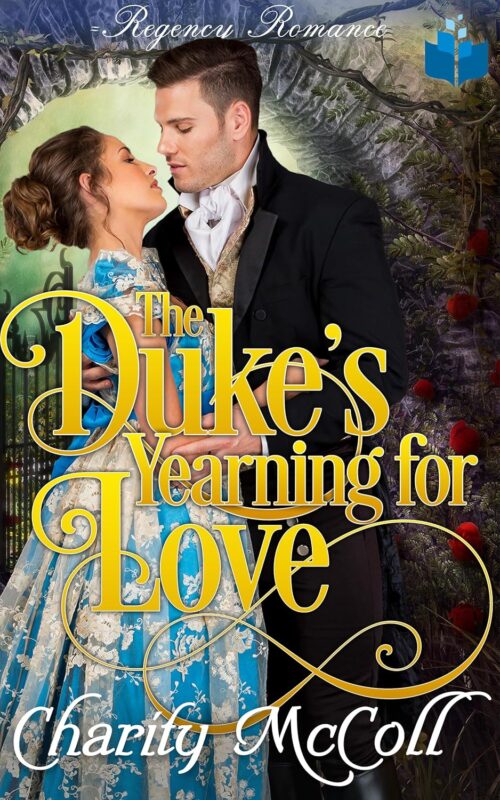 The Duke’s Yearning For Love