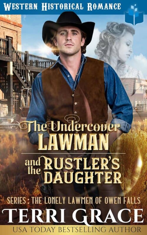 The Undercover Lawman and The Rustler’s Daughter