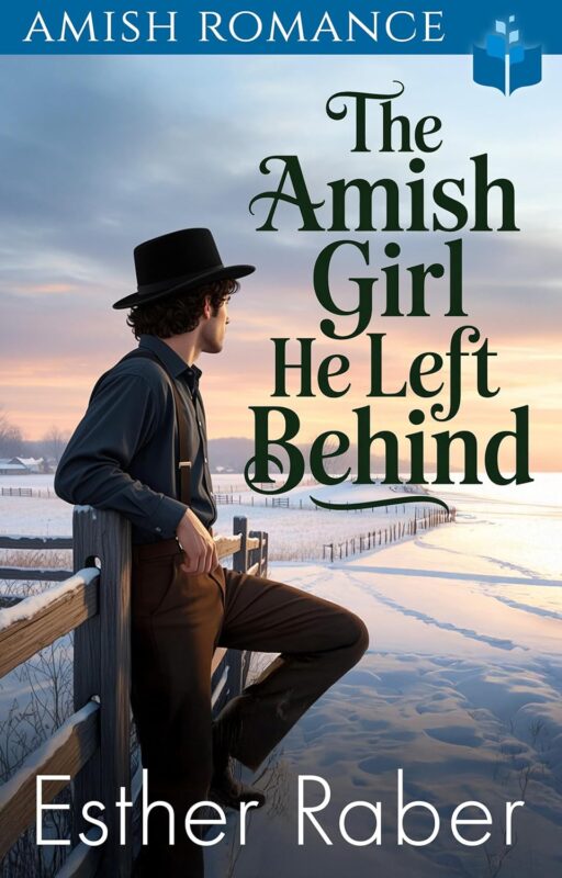 The Amish Girl He Left Behind