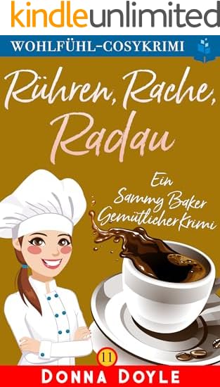 Rühren, Rache, Radau