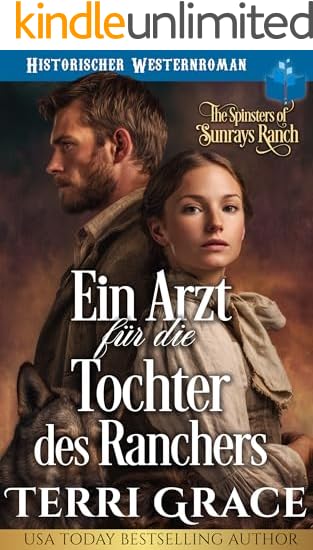 Ein Arzt für die Tochter des Ranchers