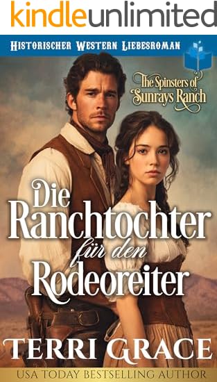 Die Ranchtochter für den Rodeoreiter
