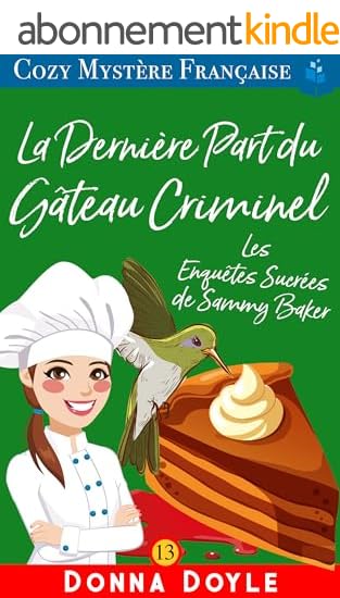 La Dernière Part du Gâteau Criminel