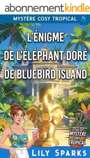 L’Énigme de l’Éléphant Doré de Bluebird Island