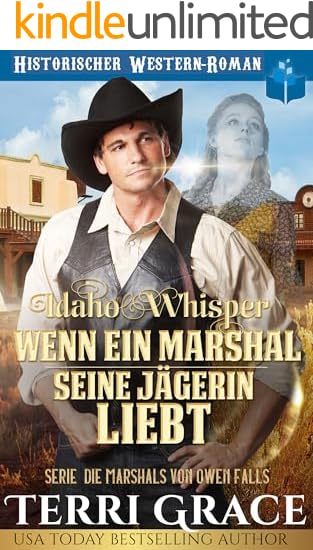 Idaho-Whisper- Wenn ein Marshal seine Jägerin liebt