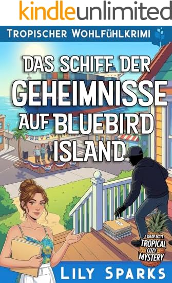 Das Schiff der Geheimnisse auf Bluebird Island