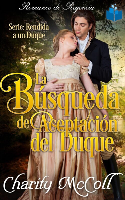La Búsqueda de Aceptación del Duque