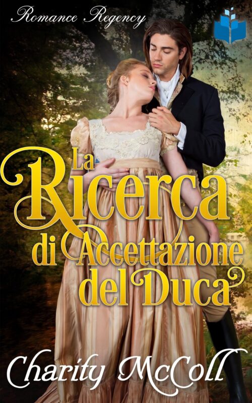 La Ricerca di Accettazione del Duca